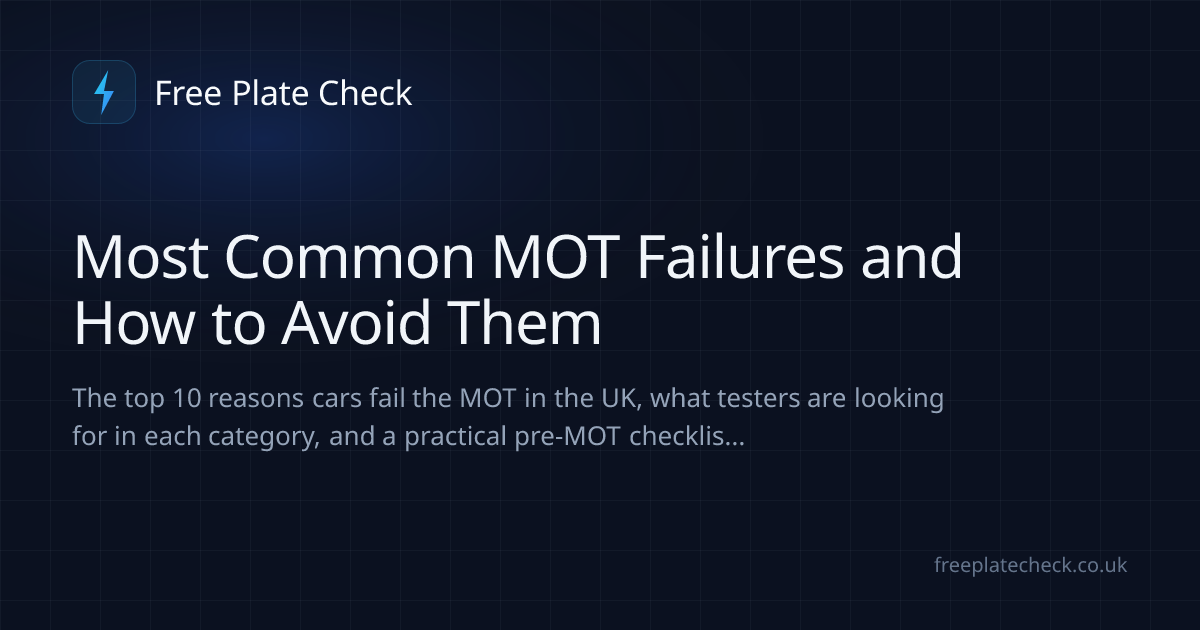 Most Common MOT Failures and How to Avoid Them | Free Plate Check