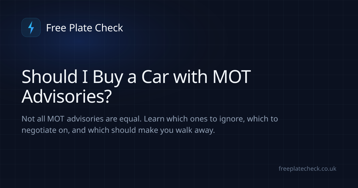 Should I Buy a Car with MOT Advisories? | Free Plate Check