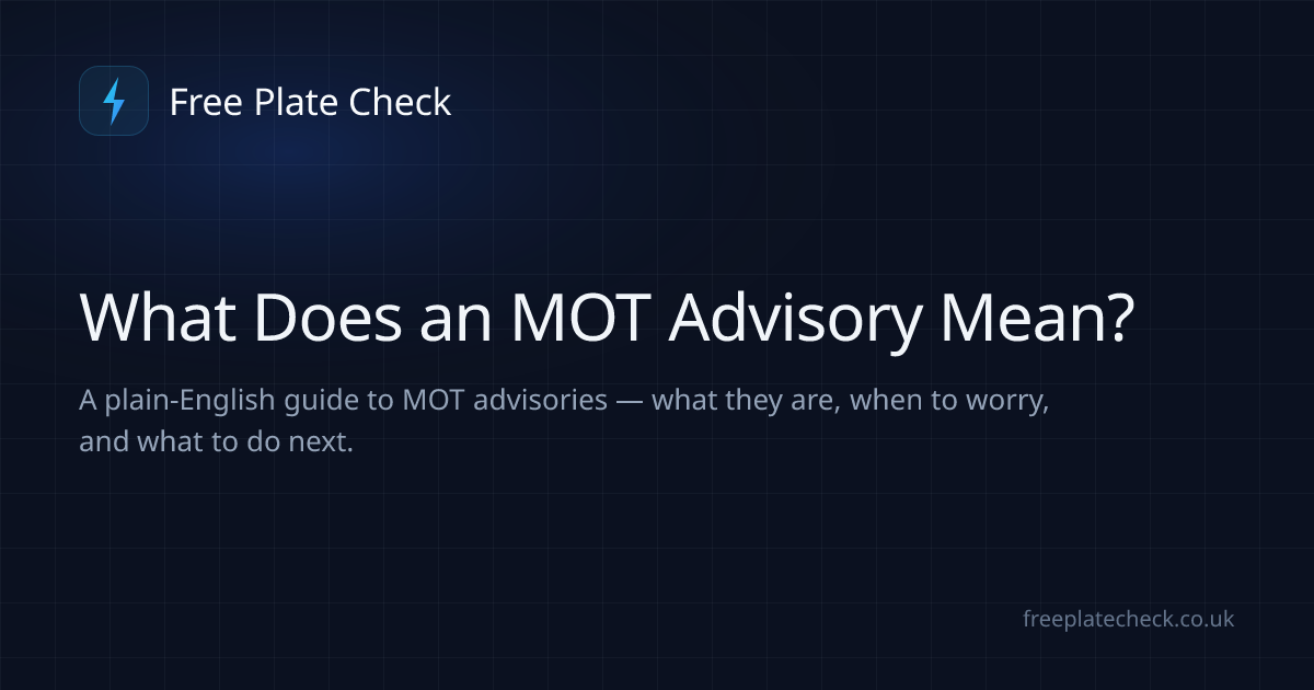 What Does an MOT Advisory Mean? | Free Plate Check